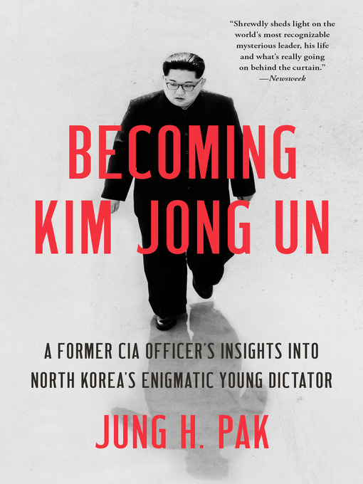 Title details for Becoming Kim Jong Un by Jung H. Pak - Wait list
